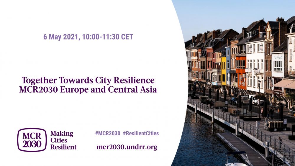 Together Towards City Resilience: MCR2030 Europe and Central Asia